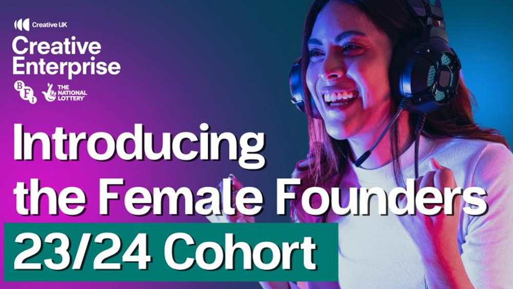 Female Founder Cohort 2023/2024 annuncement including Creative UK, BFI and National Lottery logos